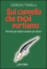 Libri - Sul cappello che noi portiamo  perché gli italiani amano gli Alpini.jpg