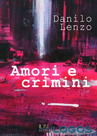 Magenta - 'Amori e Crimini', il libro di Danilo Lenzo