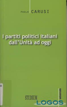 Libri - 'I partiti politici italiani dall'Unità ad oggi'