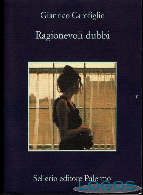 Libri - 'Ragionevoli dubbi' di Gianrico Carofiglio (Foto internet)