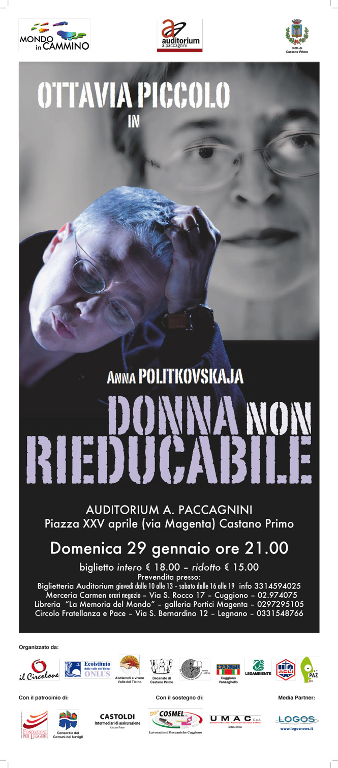 Mondo in cammino, Auditorium Paccagnini e Città di Castano Primo invitano tutti allo spettacolo di Ottavia Piccolo Donna non rieducabile . L'appuntamento è per domenica 29 gennaio 2012 con inizio alle ore 21.